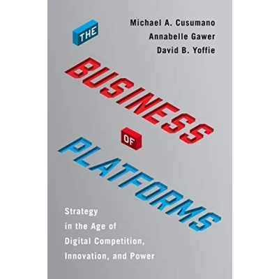 Abbildung von the Business of Platforms: Strategy in Age Digital Competition, Innovation, and Power