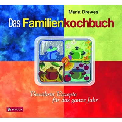 Abbildung von das Familienkochbuch: Bewährte Rezepte für ganze Jahr. 500 jede Jahreszeit und die Festessen zu Ostern Weihnachten