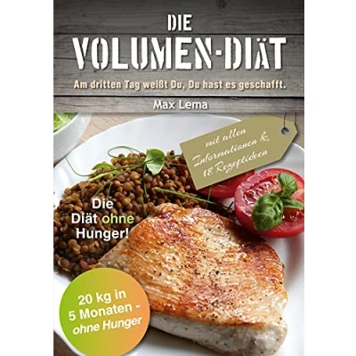 Abbildung von Die Volumen Diät: Am dritten Tag weißt Du, Du hast es geschafft!