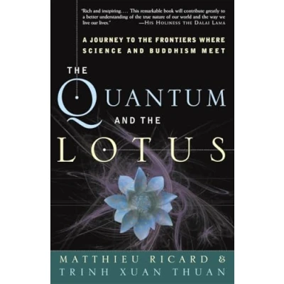 Abbildung von the Quantum and Lotus: A Journey to Frontiers Where Science Buddhism Meet