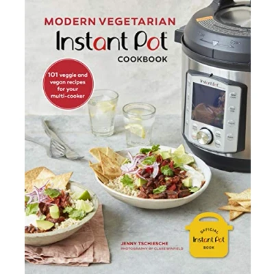 Abbildung von Modern Vegetarian Instant Pot Cookbook: 101 Veggie and Vegan Recipes for Your Multi cooker