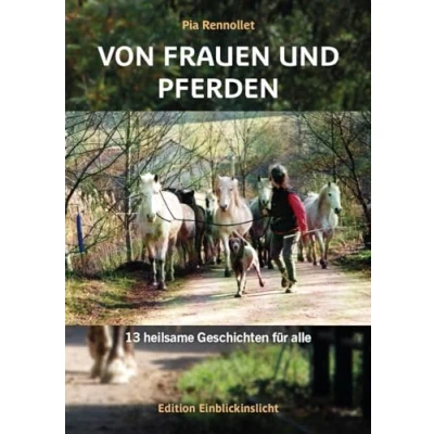 Abbildung von Von Frauen und Pferden: 13 heilsame Geschichten für alle