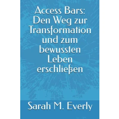 Abbildung von Access Bars: Den Weg zur Transformation und zum bewussten Leben erschließen