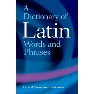 Abbildung von A Dictionary of Latin Words and Phrases