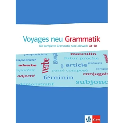 Abbildung von Voyages neu A1 B1: Die komplette Grammatik zum Lehrwerk B1.