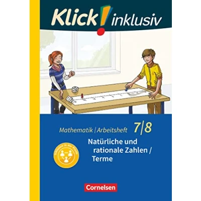 Abbildung von Klick! inklusiv Mathematik 7./8. Schuljahr: Natürliche und rationale Zahlen / Terme Arbeitsheft 1