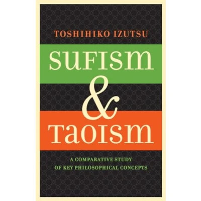 Abbildung von Sufism and Taoism: A Comparative Study of Key Philosophical Concepts