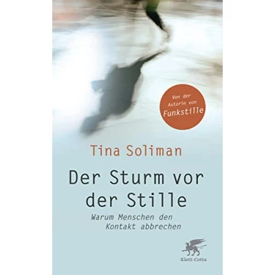 Abbildung von der Sturm vor Stille: Warum Menschen den Kontakt abbrechen