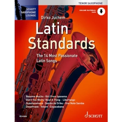 Abbildung von Latin Standards: Die 14 feurigsten Songs. Tenor Saxophon. (Schott Saxophone Lounge)