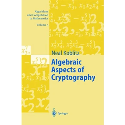 Abbildung von Algebraic Aspects of Cryptography (Algorithms and Computation in Mathematics, 3, Band 3)