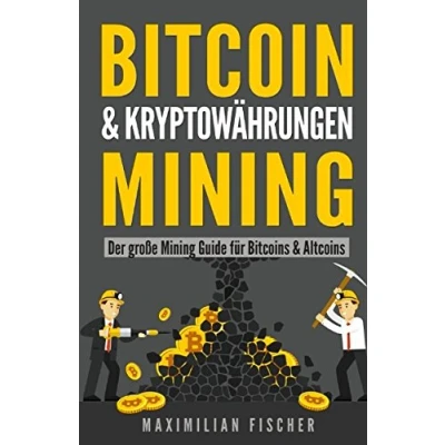 Abbildung von BITCOIN &amp; KRYPTOWÄHRUNGEN MINING: Der große Mining Guide für Bitcoins Altcoins