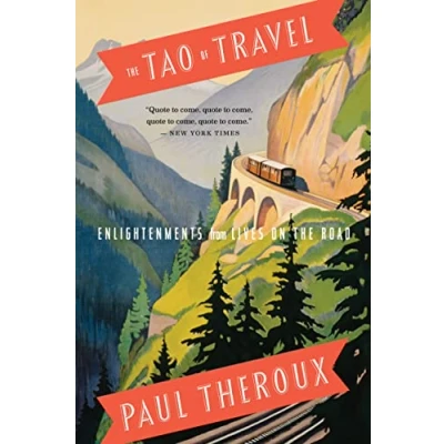 Abbildung von the Tao of Travel: Enlightenments from Lives on Road