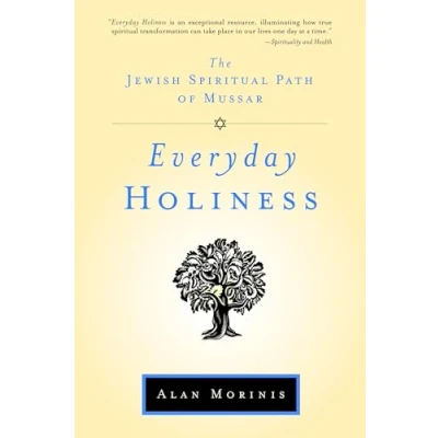 Abbildung von Everyday Holiness: The Jewish Spiritual Path of Mussar
