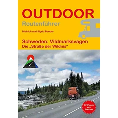Abbildung von Schweden: Vildmarksvägen: Die „Straße der Wildnis“ (Outdoor Wanderführer, Band 490)