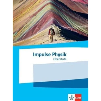 Abbildung von Impulse Physik Oberstufe: Schulbuch Klassen 11 13 (G9), 10 12 (G8)