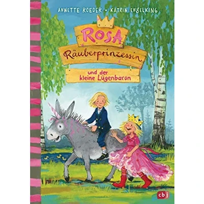 Abbildung von Rosa Räuberprinzessin und der kleine Lügenbaron (Die Reihe, Band 3)