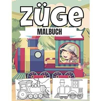 Abbildung von Züge Malbuch: Für Kinder ab 3 8 Jahren, Lokomotive, Eisenbahn, Zug