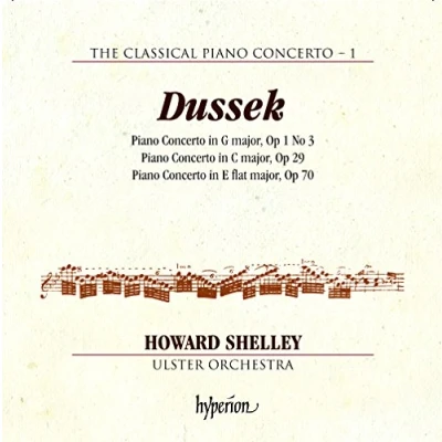 Abbildung von Dussek: Klavierkonzerte Op.1 3,Op.29 &amp; Op.70 Das klassische Klavierkonzert Vol. 1
