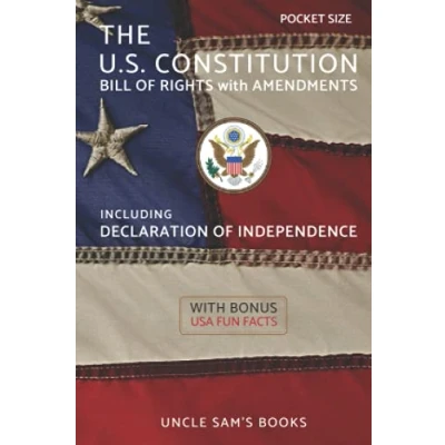 Abbildung von The U.S. Constitution, Declaration of Independence, Bill Rights with Amendments: Pocket Size (Annotated)