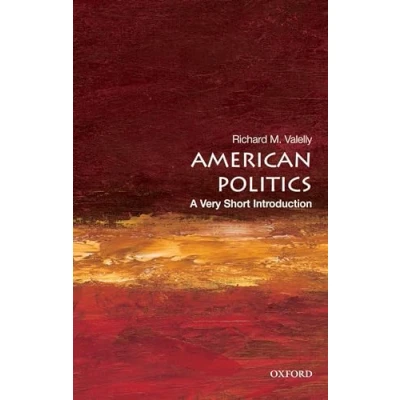 Abbildung von American Politics: A Very Short Introduction (Very Introductions)