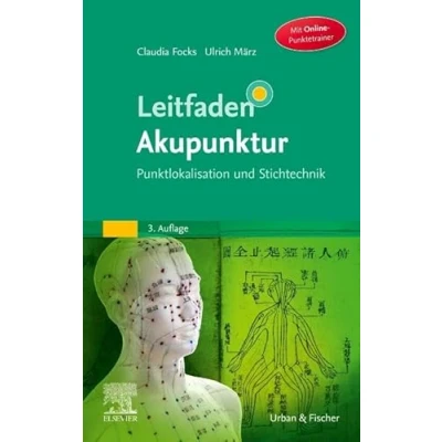 Abbildung von Leitfaden Akupunktur: Punktlokalisation und Stichtechnik mit Zugang zum Elsevier Portal