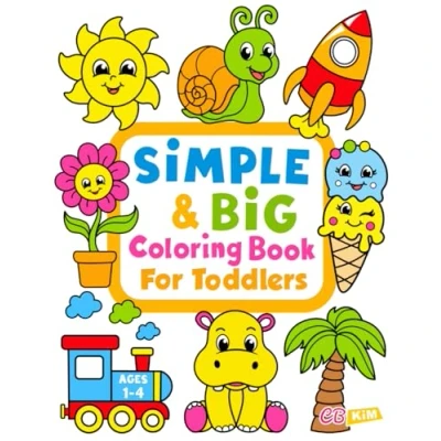 Abbildung von Simple &amp; Big Coloring Book For Toddler: 100 Easy and Fun Pages Kids, Preschool Kindergarten