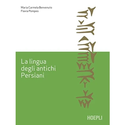 Abbildung von La lingua degli antichi Persiani (Lingue antiche del Vicino Oriente e Mediterraneo)