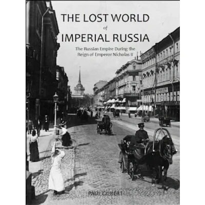 Abbildung von the Lost World of Imperial Russia: Russian Empire During Reign Emperor Nicholas II