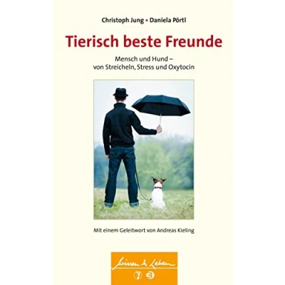 Abbildung von Tierisch beste Freunde (Wissen &amp; Leben): Mensch und Hund von Streicheln, Stress Oxytocin