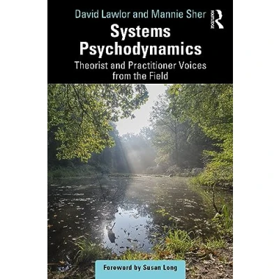 Abbildung von Systems Psychodynamics: Theorist and Practitioner Voices from the Field