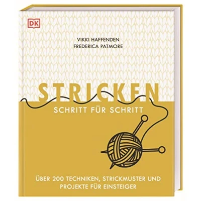 Abbildung von Stricken Schritt für Schritt: Über 200 Techniken, Strickmuster und Projekte Einsteiger