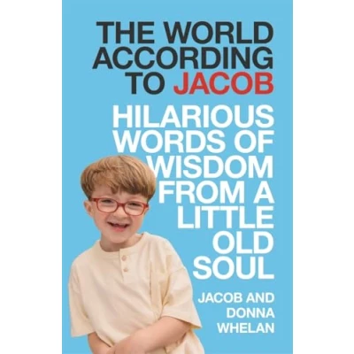 Abbildung von The World According to Jacob: Hilarious Words of Wisdom from a Little Old Soul