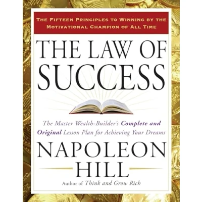 Abbildung von The Law of Success: Master Wealth Builder&#039;s Complete and Original Lesson Plan for Achieving Your Dreams