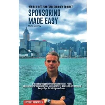 Abbildung von Sponsoring Made Easy: Von der Idee zum erfolgreichen Projekt durch