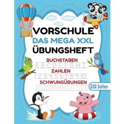Abbildung von VORSCHULE DAS MEGA XXL ÜBUNGSHEFT BUCHSTABEN Zahlen SCHWUNGÜBUNGEN 232 SEITEN: Übungshefte ab 5 Jahre. Vorschulbuch. Buchstaben, üben und ... (Erfolgreiche Vorschule!, Band 1)