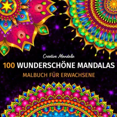 Abbildung von 100 Wunderschöne Mandalas Malbuch für Erwachsene: zum Ausmalen Entspannen. Anti Stress Erwachsene (Malbücher mit Mandalas, Band 1)