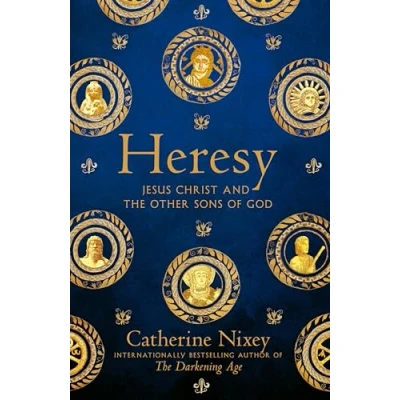Abbildung von Heresy: Jesus Christ and the Other Sons of God
