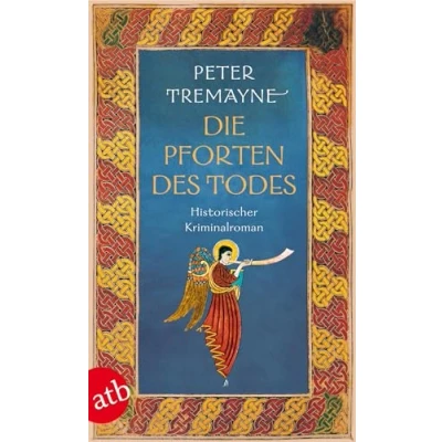 Abbildung von Die Pforten des Todes: Historischer Kriminalroman (Schwester Fidelma ermittelt, Band 23)