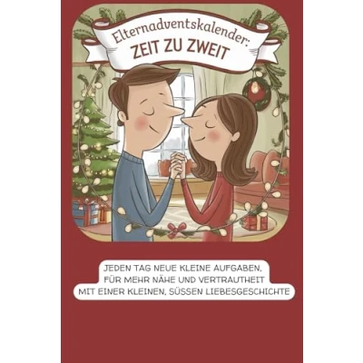 Abbildung von Eltern Adventskalender Adventszauber für Zwei: Jeden Tag neue kleine Aufgaben, mehr Nähe und Vertrautheit