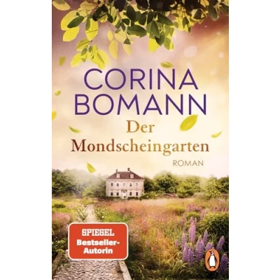 Abbildung von der Mondscheingarten: Roman. Eine traumhaft schöne Reise in die Vergangenheit von Autorin Waldfriede Saga