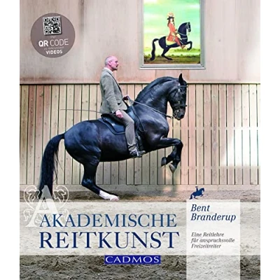 Abbildung von Akademische Reitkunst: Eine Reitlehre für anspruchsvolle Freizeitreiter