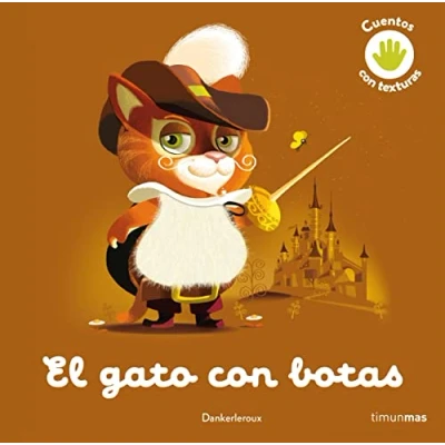 Abbildung von El gato con botas. Cuento texturas (Cuentos clásicos texturas)