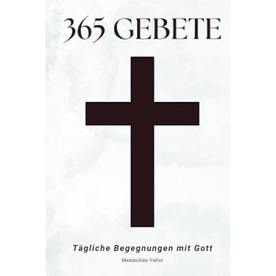 Abbildung von 365 Gebete: Tägliche Begegnungen mit Gott