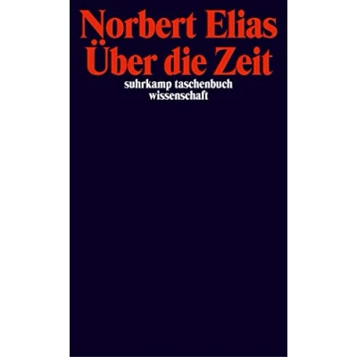 Abbildung von Über die Zeit: Arbeiten zur Wissenssoziologie II (suhrkamp taschenbuch wissenschaft)