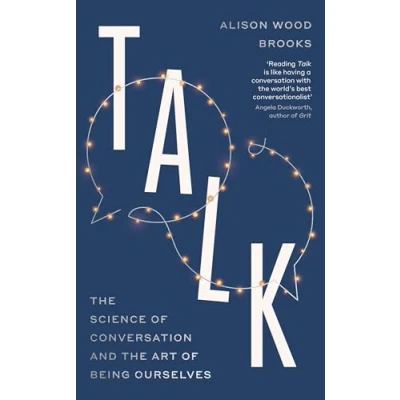 Abbildung von Talk: the Science of Conversation and Art Being Ourselves