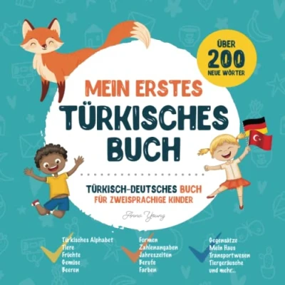Abbildung von Mein Erstes Türkisches Buch: Türkisch Deutsches Kinderbuch mit Illustrationen für Kinder. Ein großartiges pädagogisches Werkzeug, um ... Lehrbücher zweisprachige Kinder, Band 2)