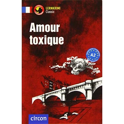 Abbildung von Amour toxique: Französisch A2 (Compact Lernkrimi Classic)