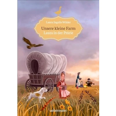 Abbildung von Unsere kleine Farm Laura in der Prärie (Unsere Farm, Bd. 2)