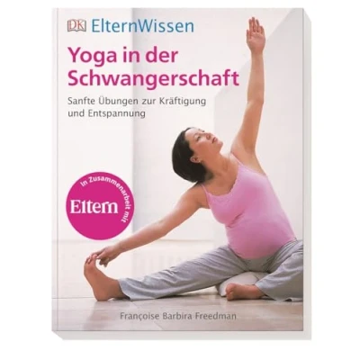 Abbildung von Eltern Wissen. Yoga in der Schwangerschaft: Sanfte Übungen zur Kräftigung und Entspannung