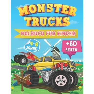 Abbildung von Monster Trucks Malbuch für Kinder 4 8 Jahre: Malvorlagen (Jungen und Mädchen) Lustige im Alter von Jahren